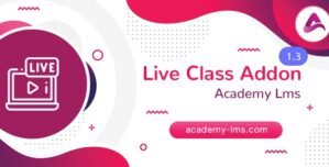 Academy LMS Live Streaming Class Addon 1.5