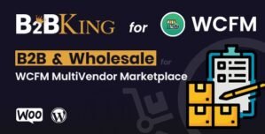 B2BKing: B2B and Wholesale for WCFM MultiVendor Marketplace (Add-on) 1.0.67