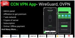 CCN VPN App- WireGuard, OVPN | Admin Panel, Refer Earn, Admob, Facebook Ads, VPN Subscription Plan