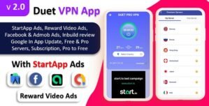Duet Pro VPN | Secure VPN Fast VPN | Subscription | StartApp Ads | Facebook Ads | Admob Ads 6.0
