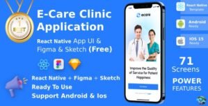 ECare ANDROID + IOS + FIGMA + SKETCH | UI Kit | ReactNative | Online Clinic App for Doctor Patient