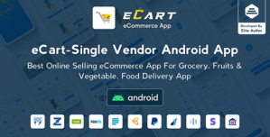 eCart – Grocery, Food Delivery, Fruits Vegetable store, Full Android Ecommerce App 5.0.2