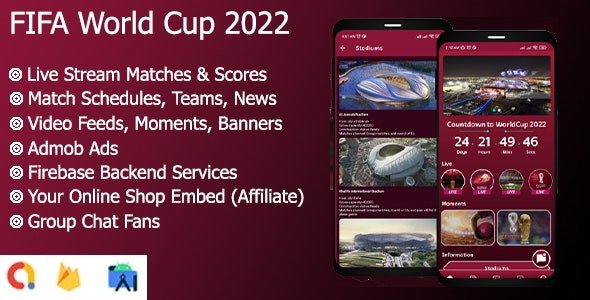 FIFA World Cup 2022 Qatar Live - Streaming, Goals News with Realtime Firebase - Full App