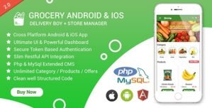 Grocery Android & iOS App with Delivery Boy and Store Manager App