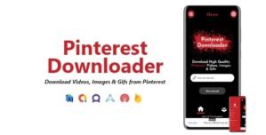 Pinterest Downloader – Videos, Images Gifs Downloader | ADMOB, FAN, APPLOVIN, FIREBASE, ONESIGNAL