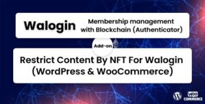 Restrict Content By NFT For Walogin (WordPress WooCommerce)