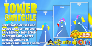 TOWER SWITCHLE UNITY3D + ADMOB + HYPER CASUAL + LATEST API SUPPORT