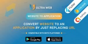 Ultra Web to App – Convert Website into App with Flutter ( Android IOS )