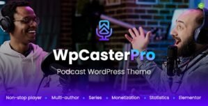 WpCasterPro – Podcast WordPress Theme with Non-Stop Player Monetization System